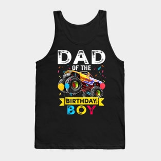 Dad Of The Birthday Boy Monster Truck Birthday Novelty Tank Top